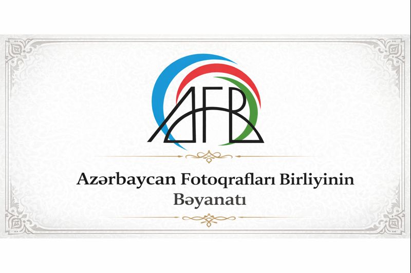 Azərbaycan Fotoqrafları Birliyinin  BƏYANATI